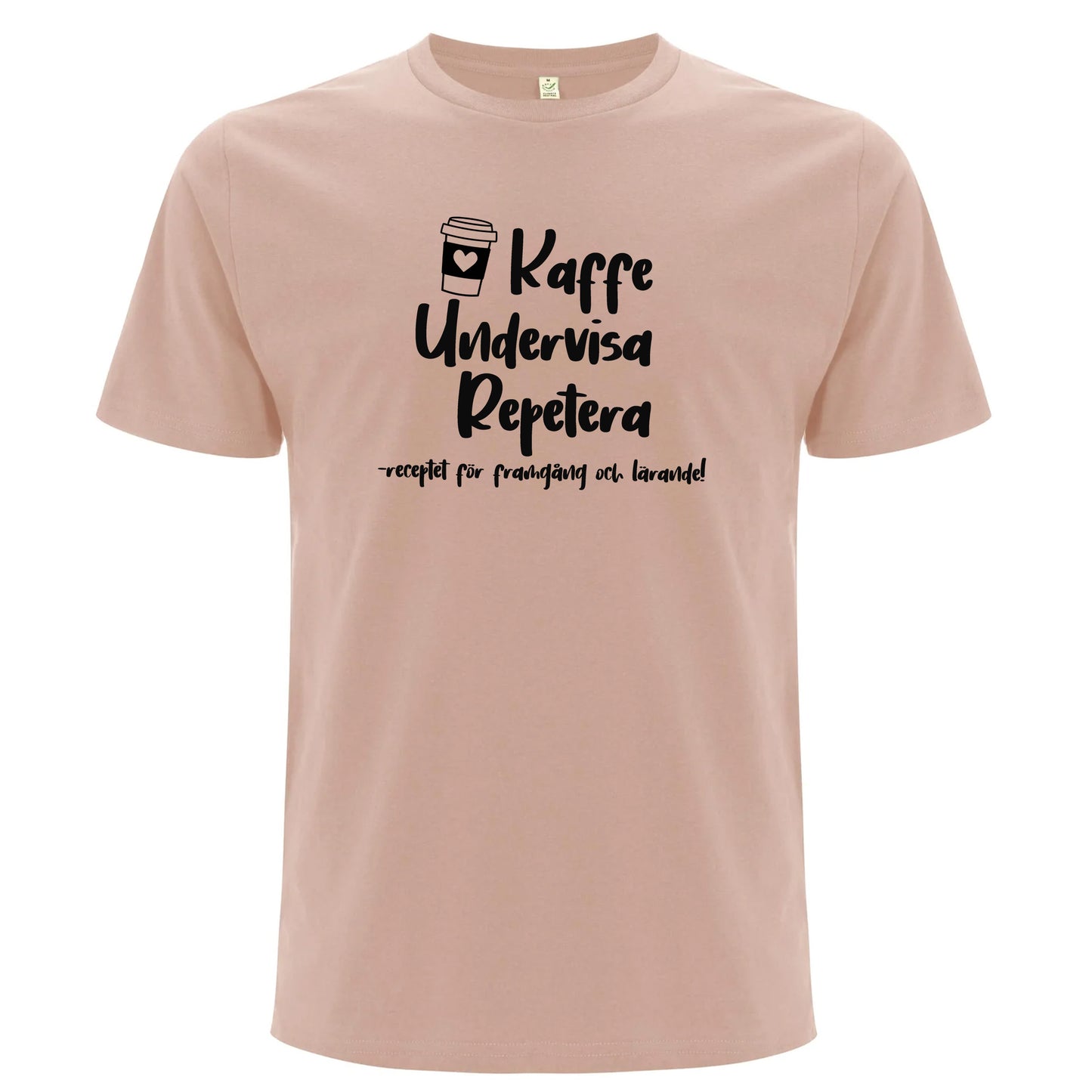 Kaffe Undervisa Repetera - T-shirt Lärare-Lovely Text
