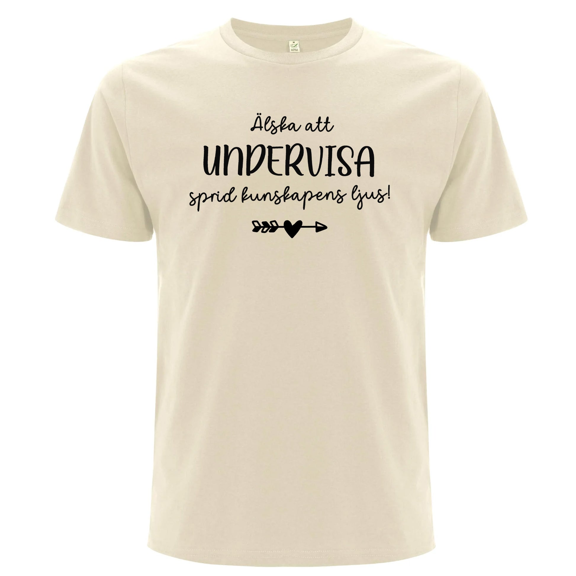 Älska att alltid Undervisa - Sprid kunskapens ljus T-shirt-Lovely Text