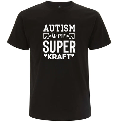 T-shirt med autism och styrka – Autism är Min Superkraft-Lovely Text