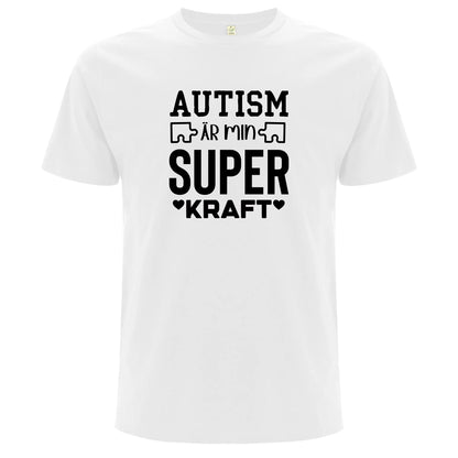T-shirt med autism och styrka – Autism är Min Superkraft-Lovely Text