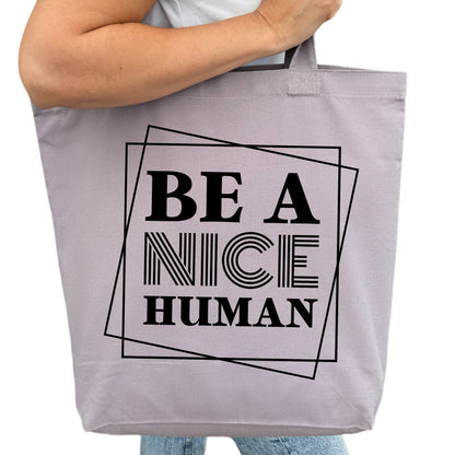 Be A Nice Human Tygpåse-Lovely Text