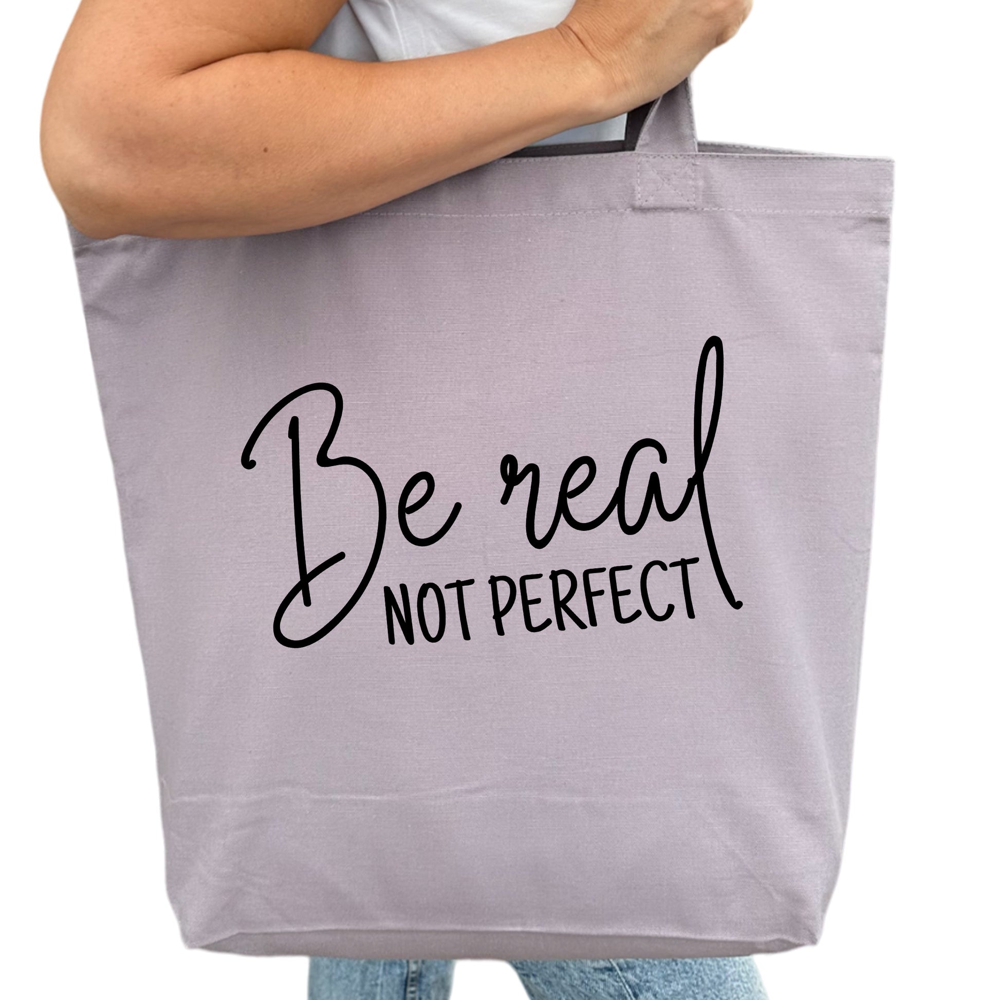 Be Real Not Perfect Tygpåse-Lovely Text