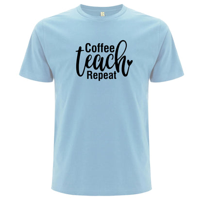 Coffee Teach Repeat T-shirt-Lovely Text