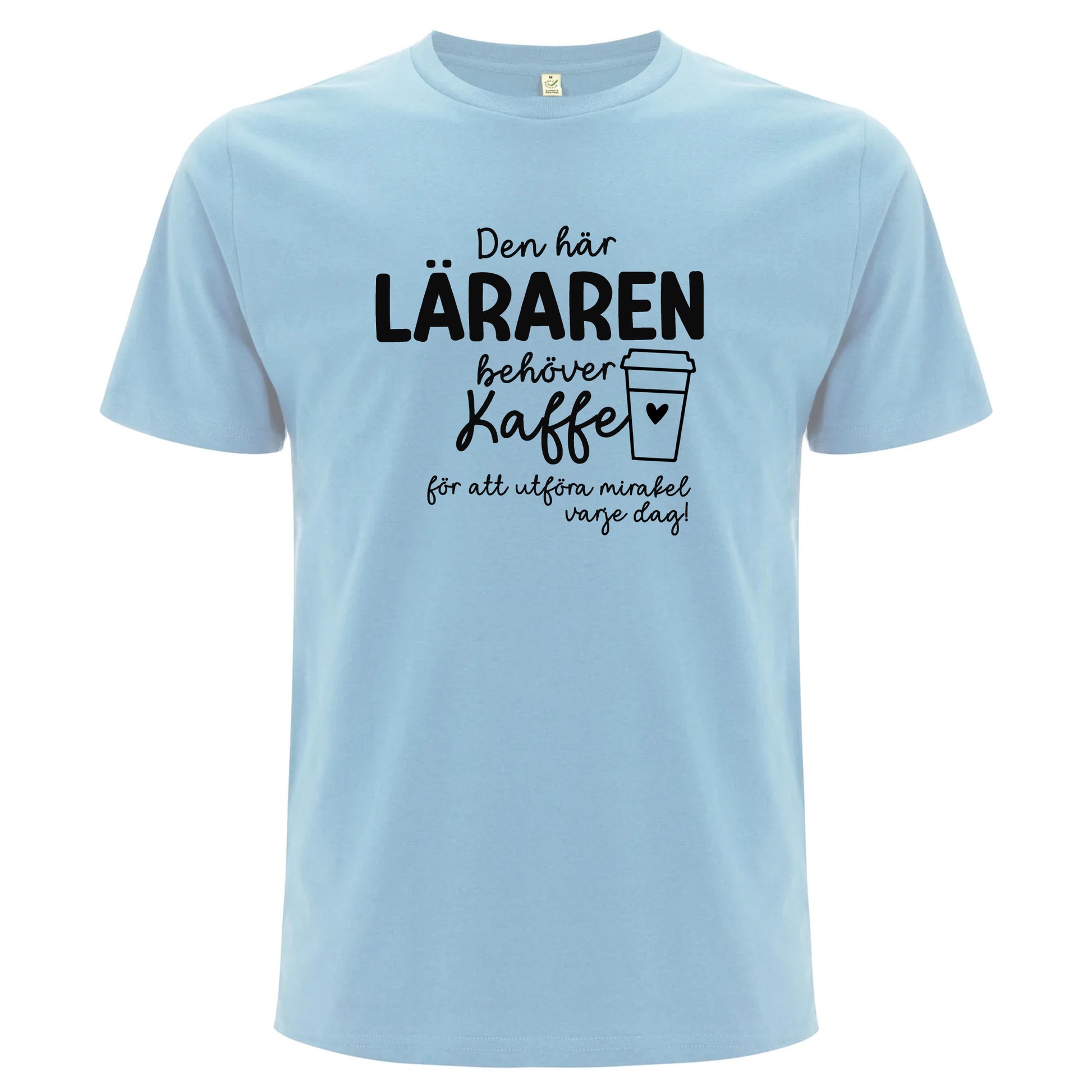Den här Läraren/Pedagogen behöver Kaffe - T-shirt Lärare-Lovely Text