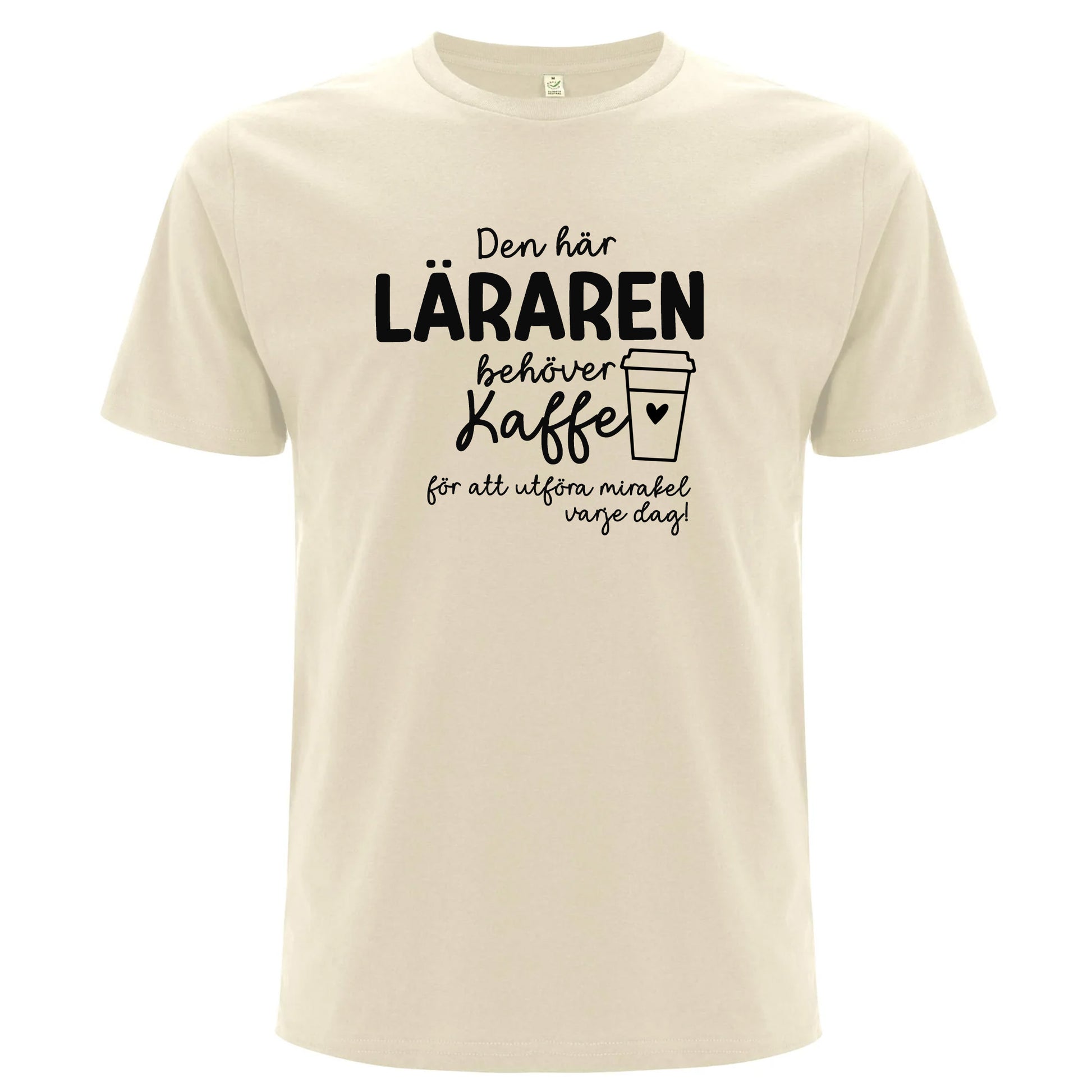 Den här Läraren/Pedagogen behöver Kaffe - T-shirt Lärare-Lovely Text