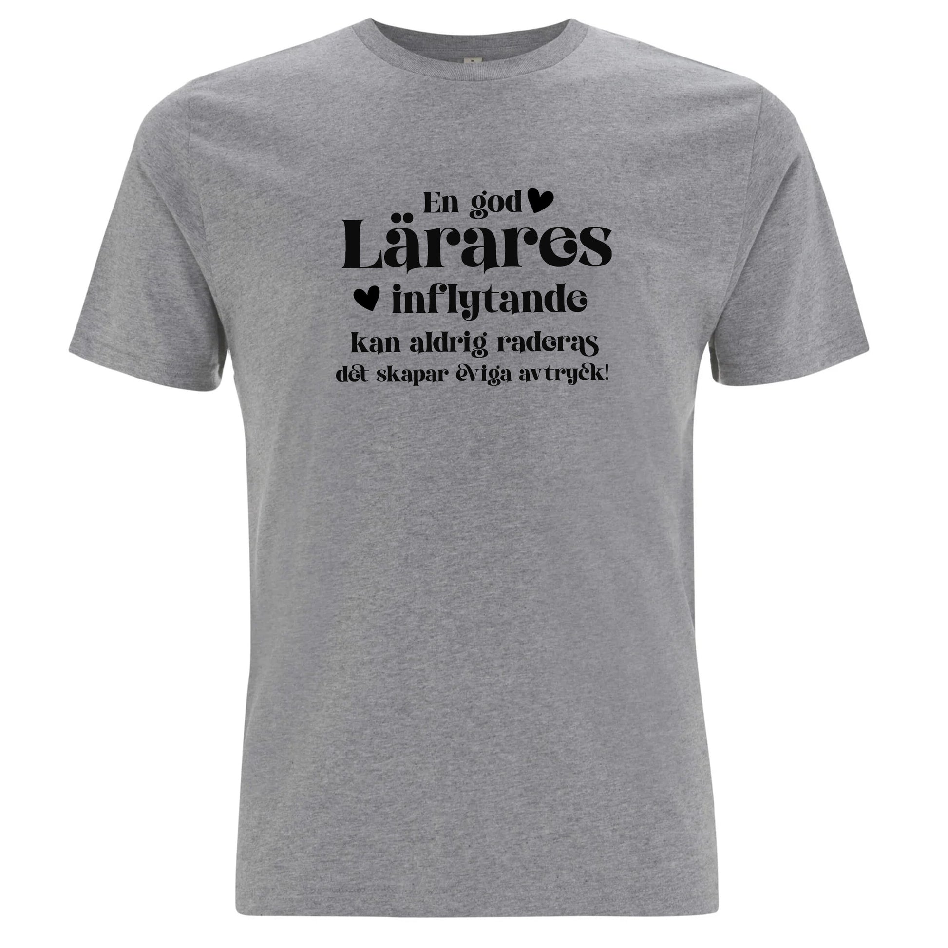En god Lärares inflytande - T-shirt Lärare-Lovely Text
