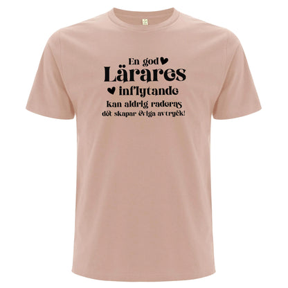 En god Lärares inflytande - T-shirt Lärare-Lovely Text