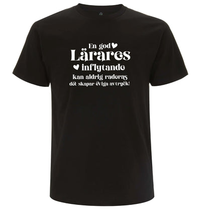 En god Lärares inflytande - T-shirt Lärare-Lovely Text