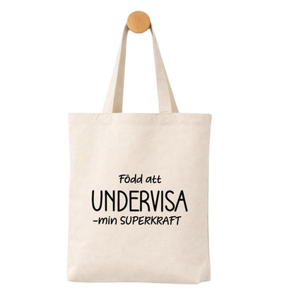 Tygpåse – Född att undervisa