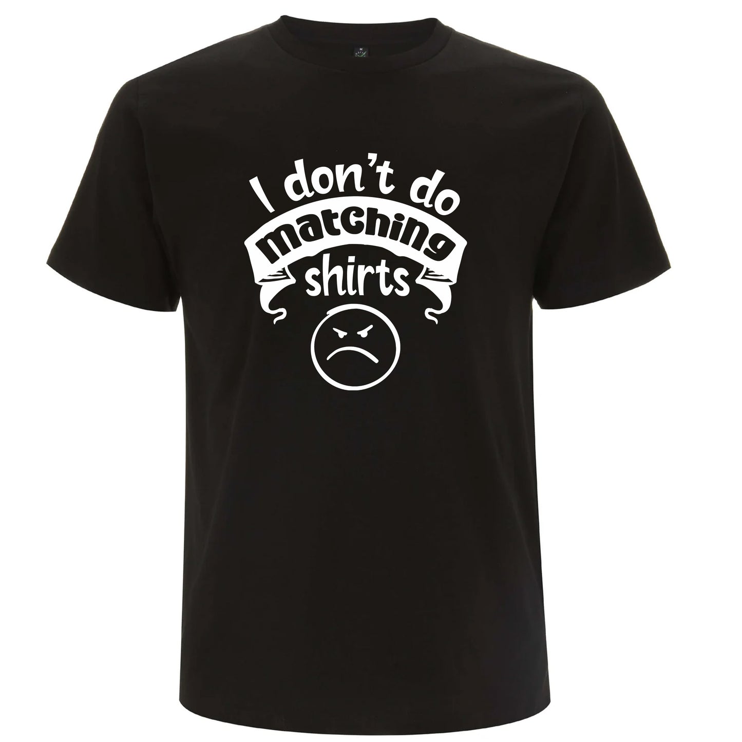 I Don’t Do Matching Shirts & But I Do – T-shirts för Par
