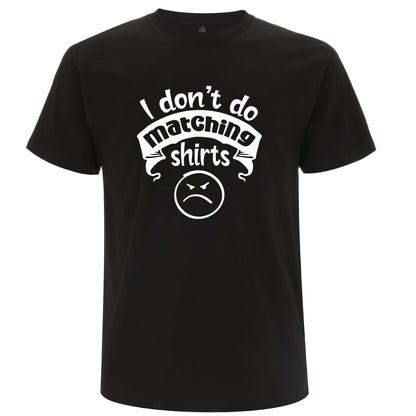 I Don’t Do Matching Shirts & But I Do – T-shirts för Par