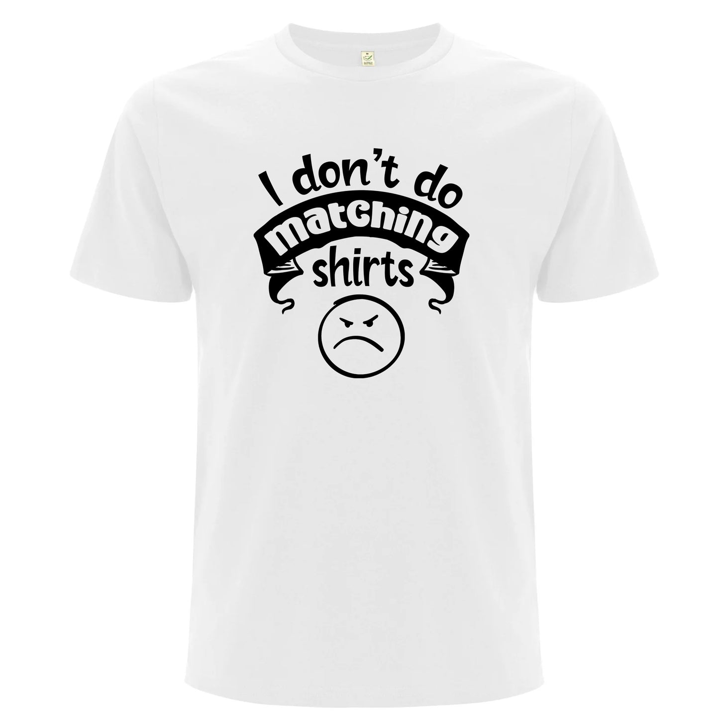 I Don’t Do Matching Shirts & But I Do – T-shirts för Par