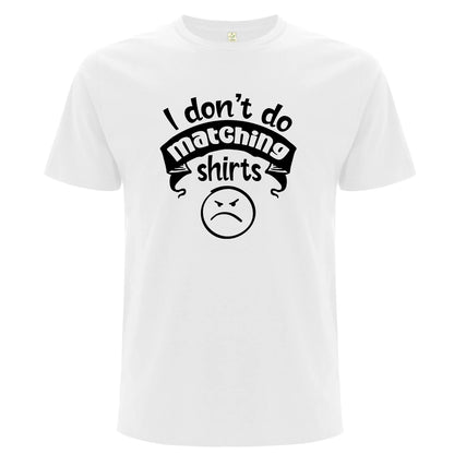 I Don’t Do Matching Shirts & But I Do – T-shirts för Par