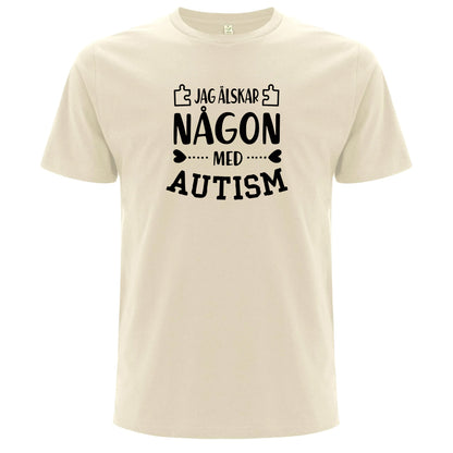 T-shirt med Autismstöd – Jag Älskar Någon med Autism-Lovely Text