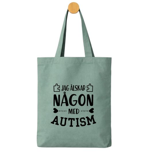 Jag älskar någon med Autism - Tygpåse  💙 Kärlek & acceptans – bär ditt stöd med stolthet!