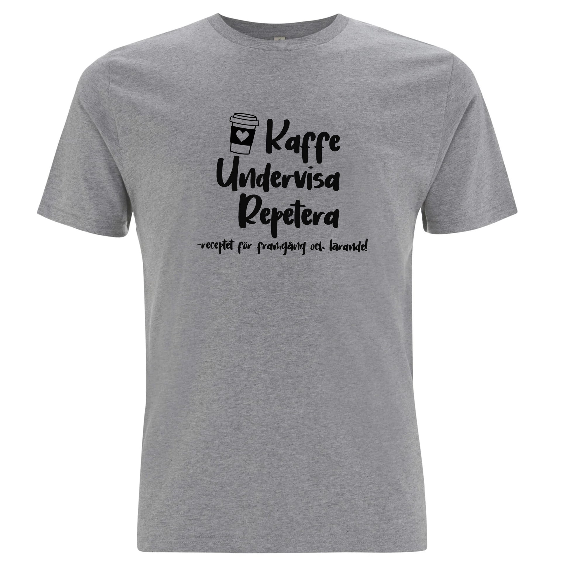 Kaffe Undervisa Repetera - T-shirt Lärare-Lovely Text