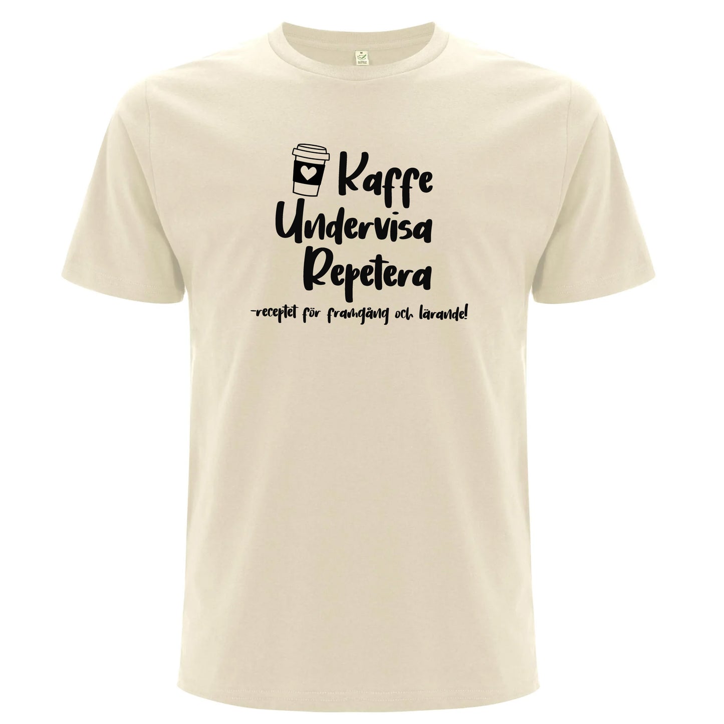 Kaffe Undervisa Repetera - T-shirt Lärare-Lovely Text