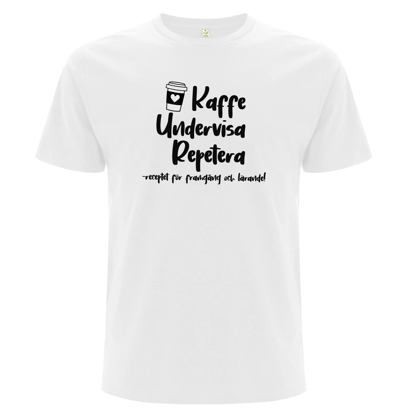 Kaffe Undervisa Repetera - T-shirt Lärare-Lovely Text
