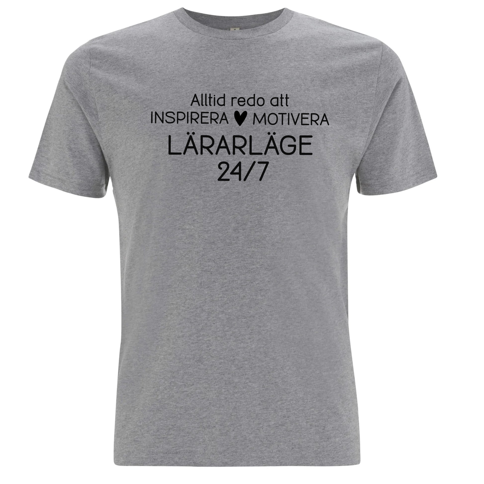 Lärarläge 24/7 - T-shirt Lärare-Lovely Text