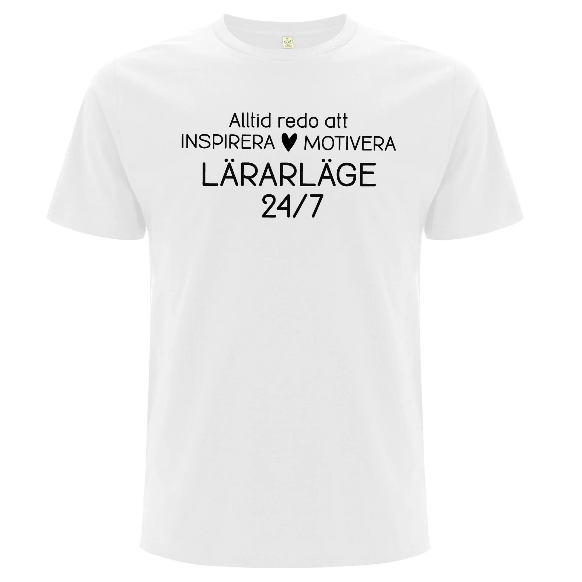 Lärarläge 24/7 - T-shirt Lärare-Lovely Text