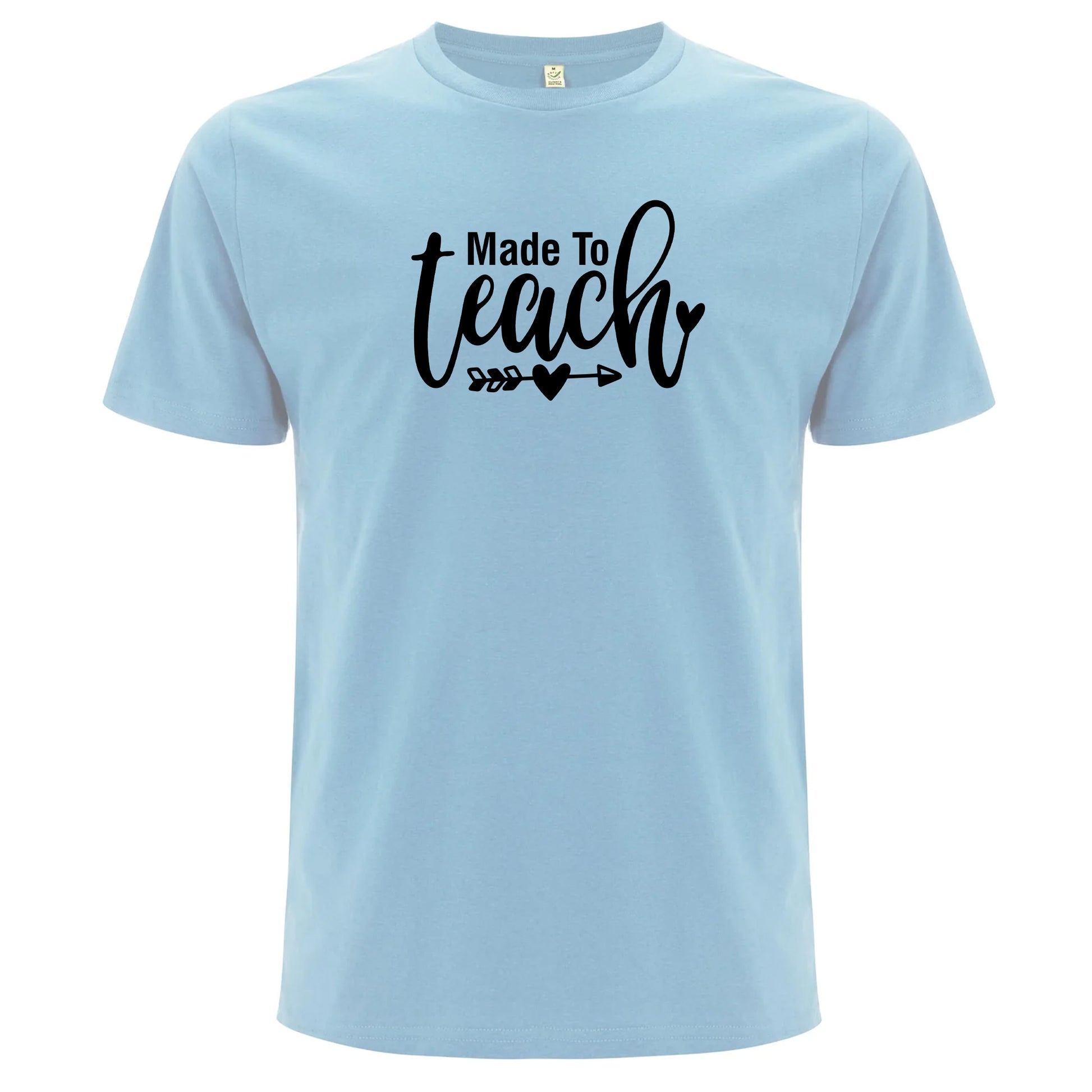 Made to Teach – Skapad För Att Undervisa T-shirt-Lovely Text