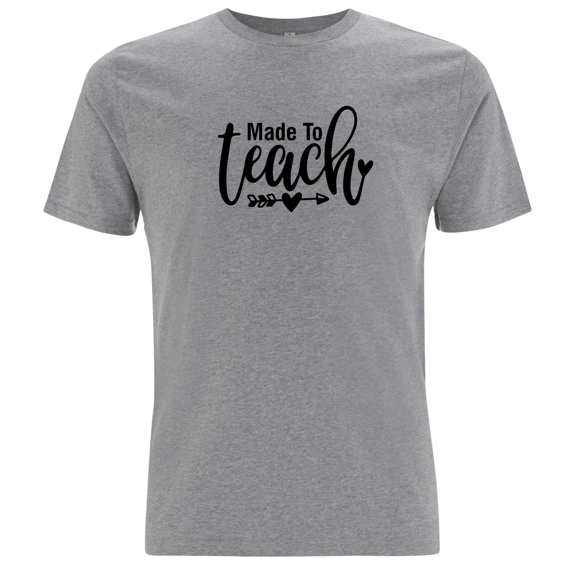 Made to Teach – Skapad För Att Undervisa T-shirt-Lovely Text