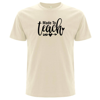 Made to Teach – Skapad För Att Undervisa T-shirt-Lovely Text