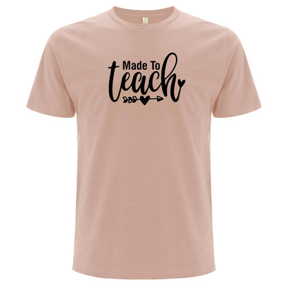 Made to Teach – Skapad För Att Undervisa T-shirt-Lovely Text