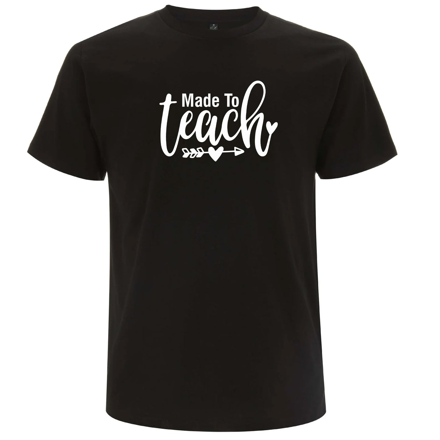 Made to Teach – Skapad För Att Undervisa T-shirt-Lovely Text