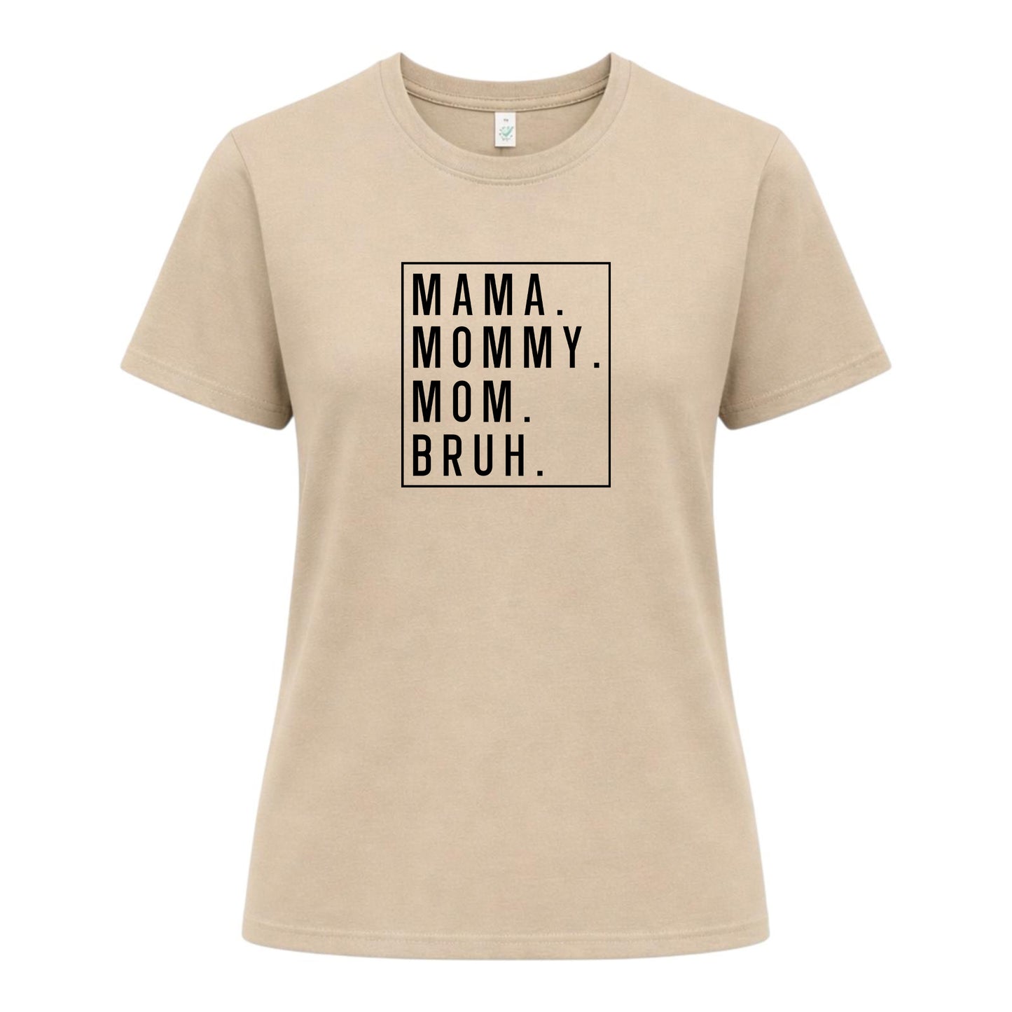 Rolig Mamma T-shirt – Mama, Mommy, Mom, Bruh