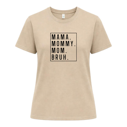 Rolig Mamma T-shirt – Mama, Mommy, Mom, Bruh