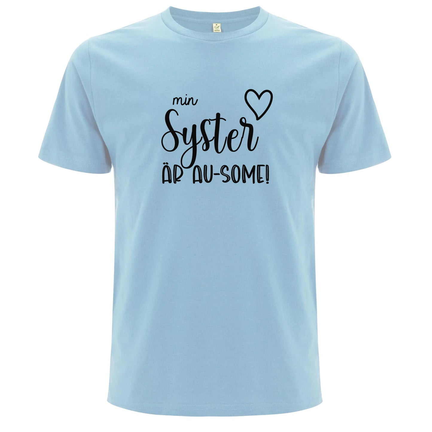 T-shirt med Autismkärlek – Min Syster är AU-SOME-Lovely Text