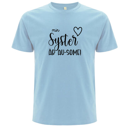T-shirt med Autismkärlek – Min Syster är AU-SOME-Lovely Text
