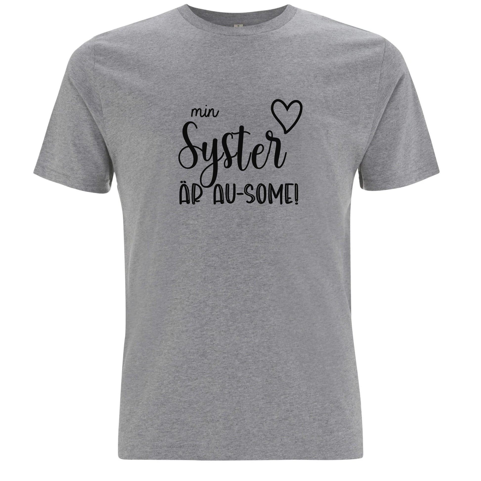 T-shirt med Autismkärlek – Min Syster är AU-SOME-Lovely Text