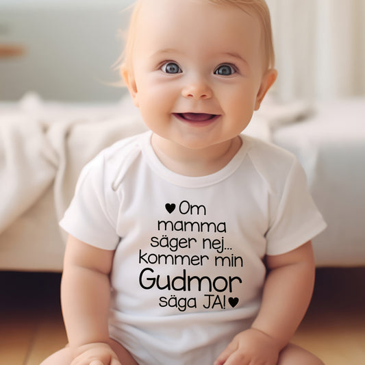 Om mamma säger nej… kommer min Gudmor säga JA! – Babybody-Lovely Text