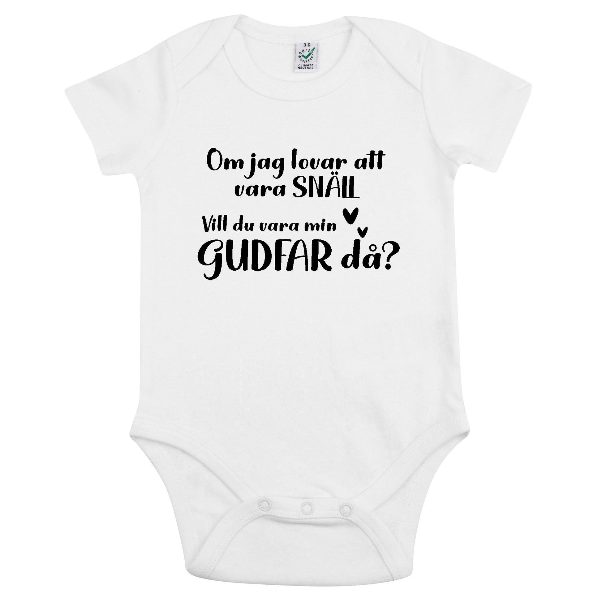 Om jag lovar att vara snäll - Vill du vara min Gudmor/Gudfar då? Babybody Nyfödd-Lovely Text