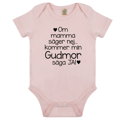 Om mamma säger nej… kommer min Gudmor säga JA! – Babybody-Lovely Text