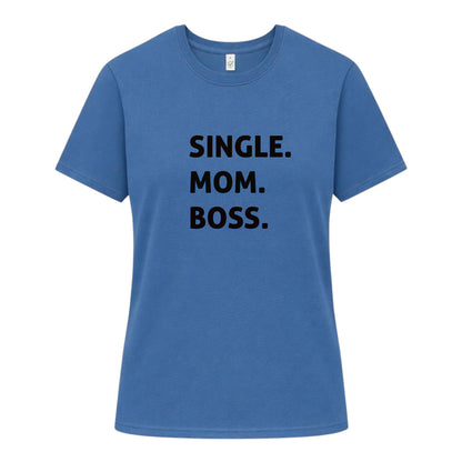 Ensamstående Mamma T-shirt – Boss Edition