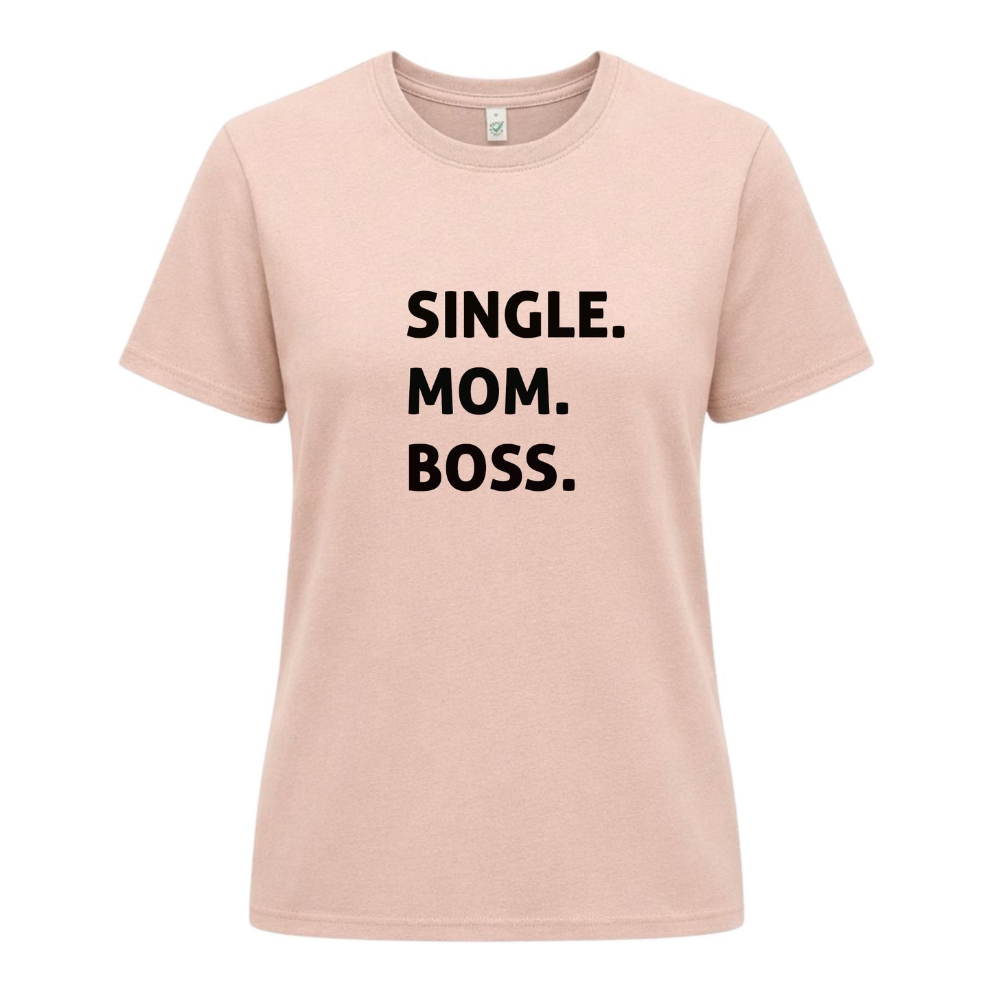Ensamstående Mamma T-shirt – Boss Edition