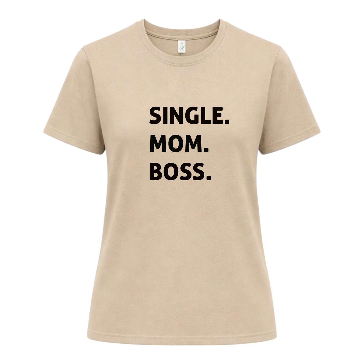 Ensamstående Mamma T-shirt – Boss Edition