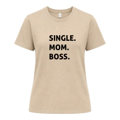 Ensamstående Mamma T-shirt – Boss Edition