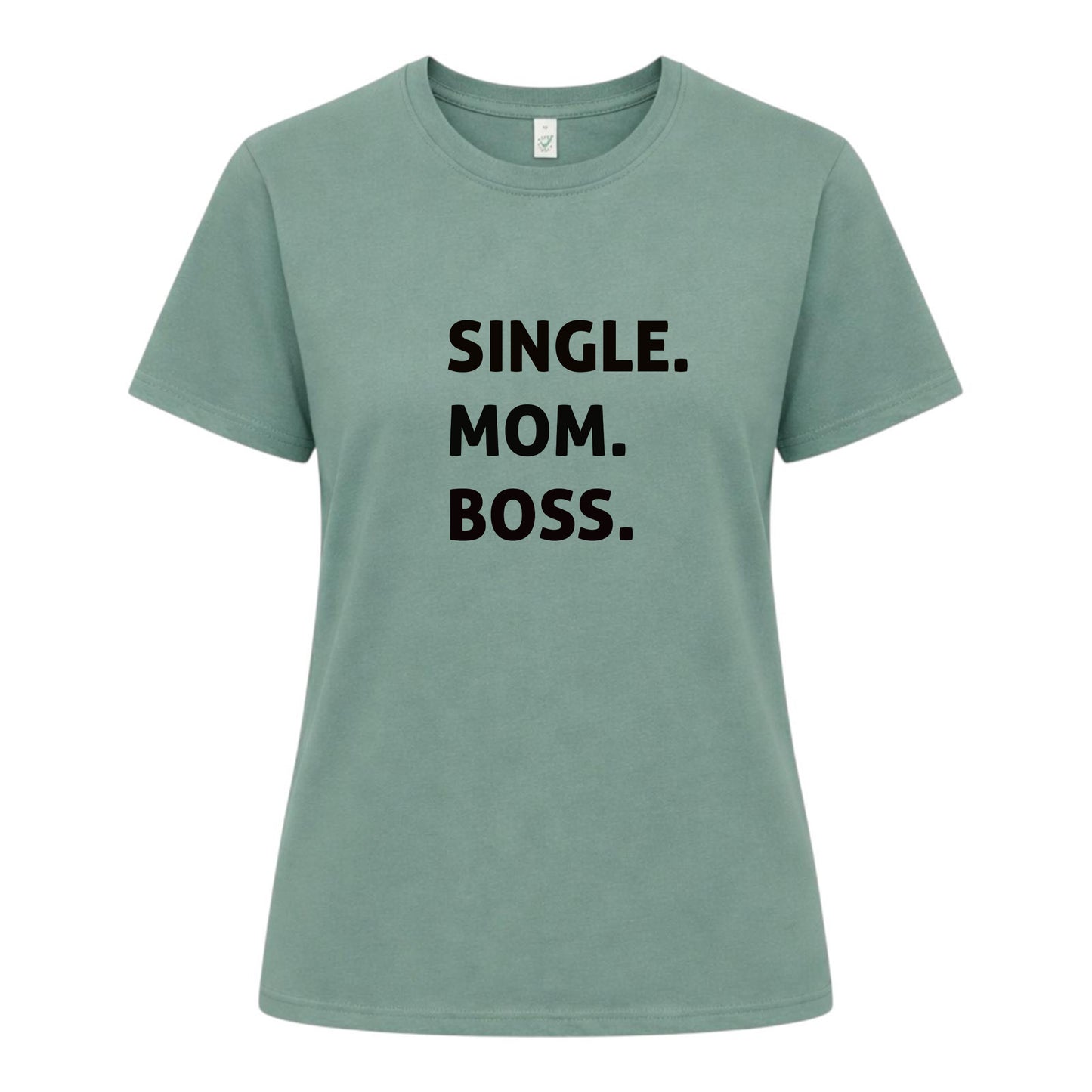 Ensamstående Mamma T-shirt – Boss Edition