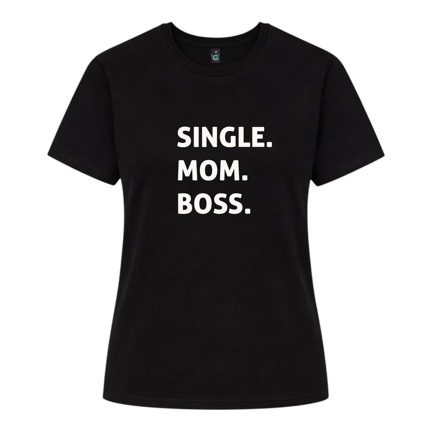 Ensamstående Mamma T-shirt – Boss Edition