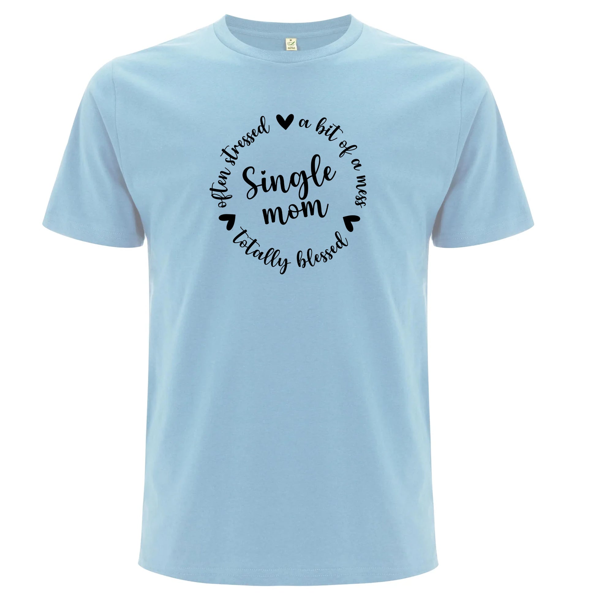 T-shirt för Ensamstående Mamma – Stressad men Välsignad-Lovely Text