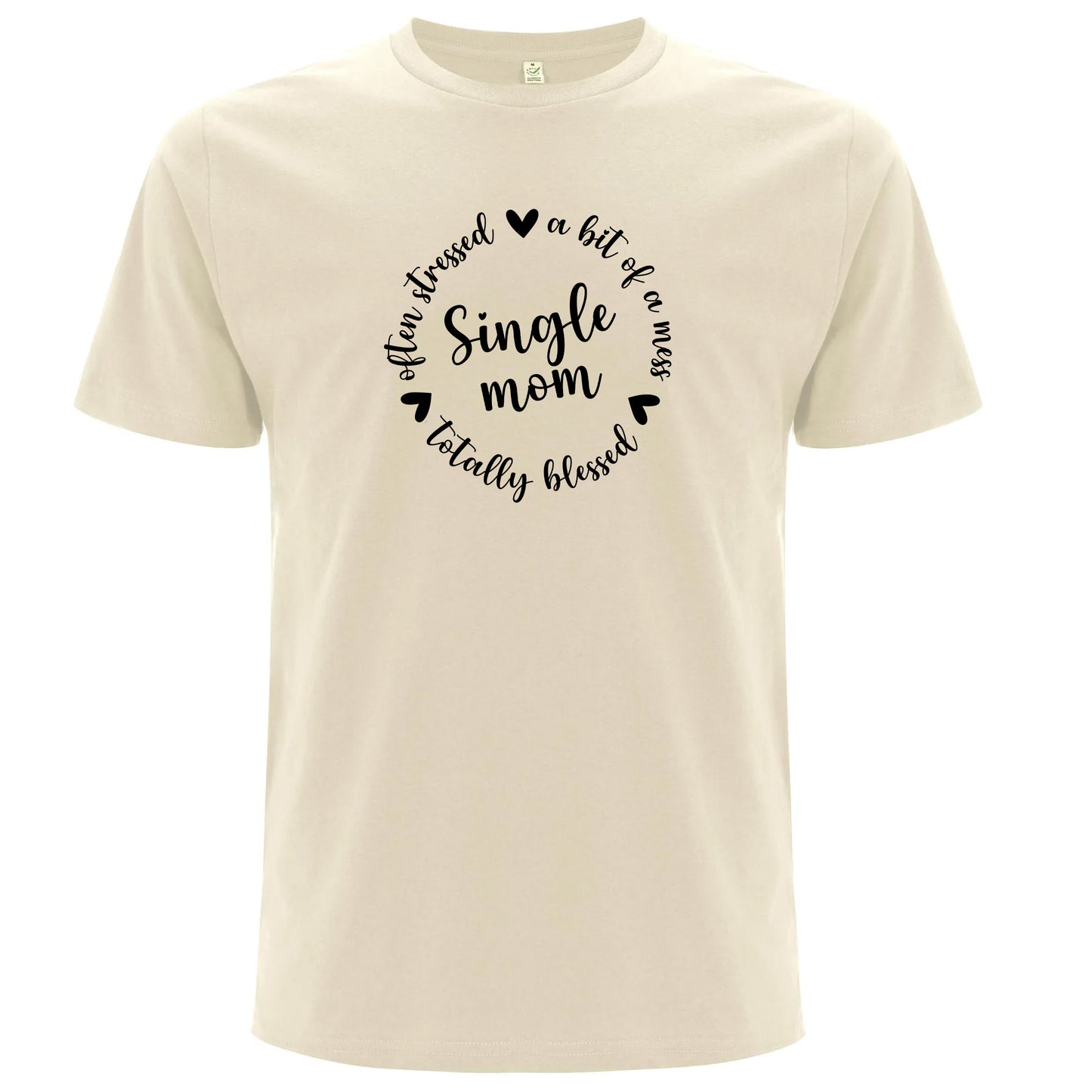 T-shirt för Ensamstående Mamma – Stressad men Välsignad-Lovely Text