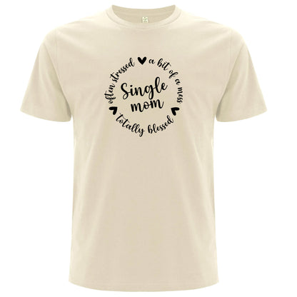 T-shirt för Ensamstående Mamma – Stressad men Välsignad-Lovely Text