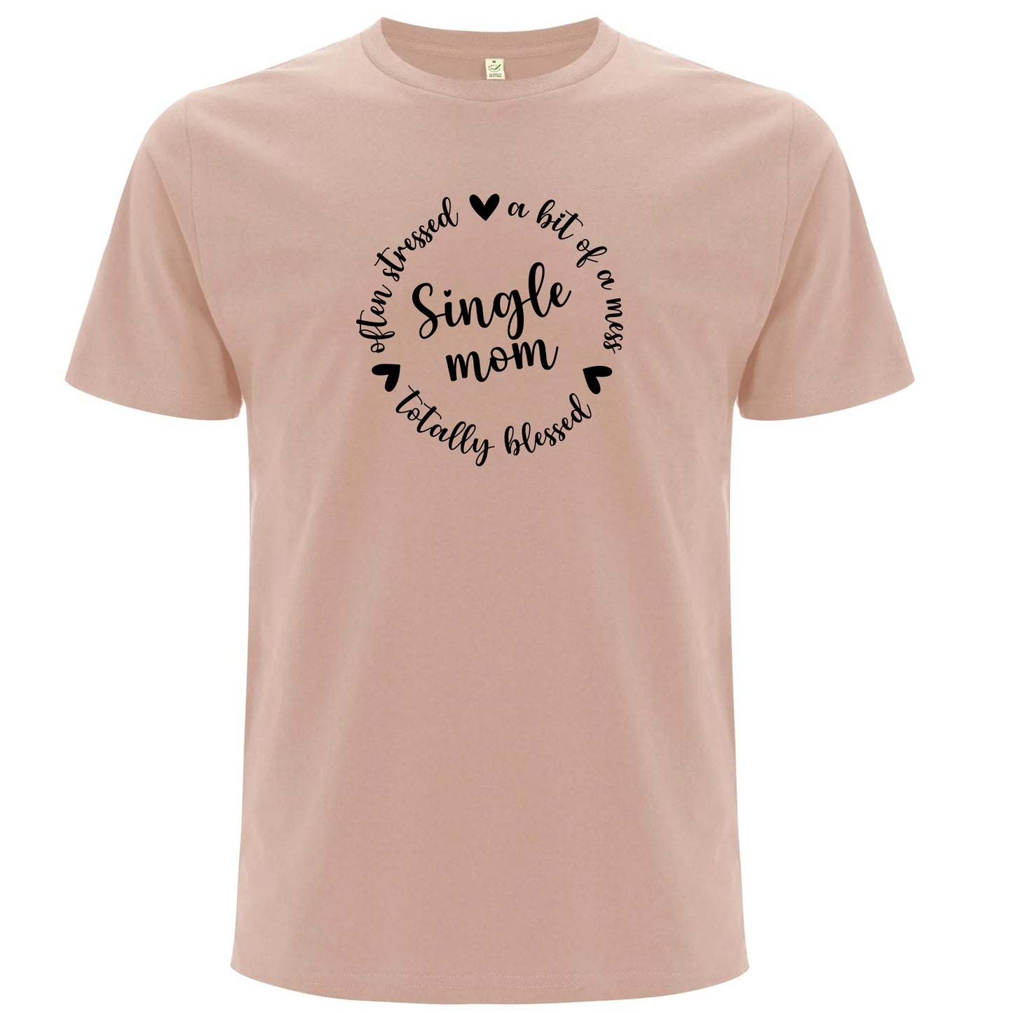 T-shirt för Ensamstående Mamma – Stressad men Välsignad-Lovely Text