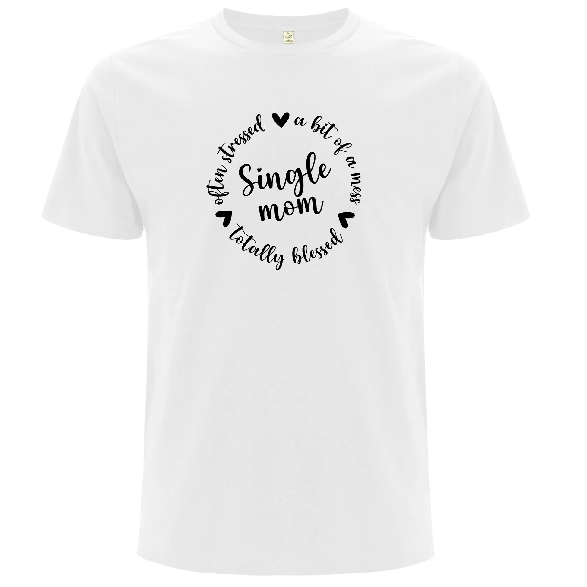 T-shirt för Ensamstående Mamma – Stressad men Välsignad-Lovely Text