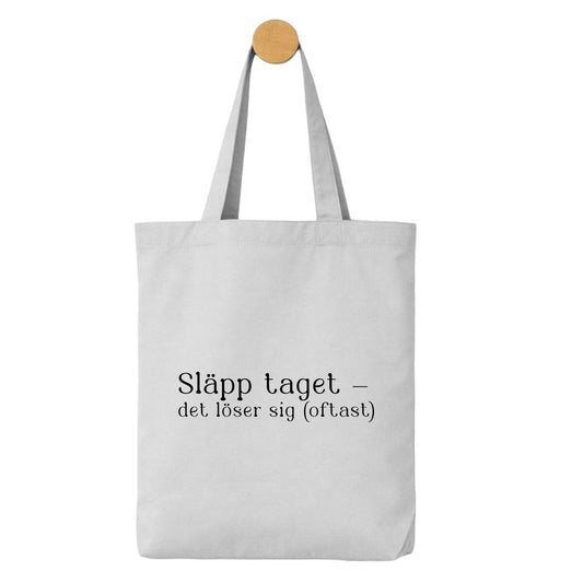 Släpp taget – det löser sig (oftast) | Tygpåse
