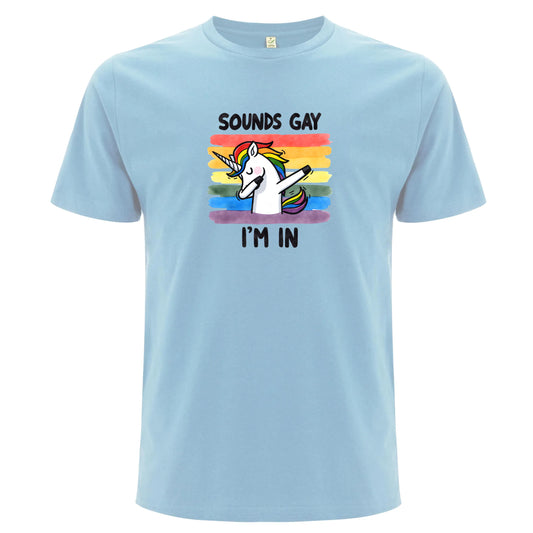 Sounds Gay, I’m In – T-shirt med enhörning (Unisex)-Lovely Text